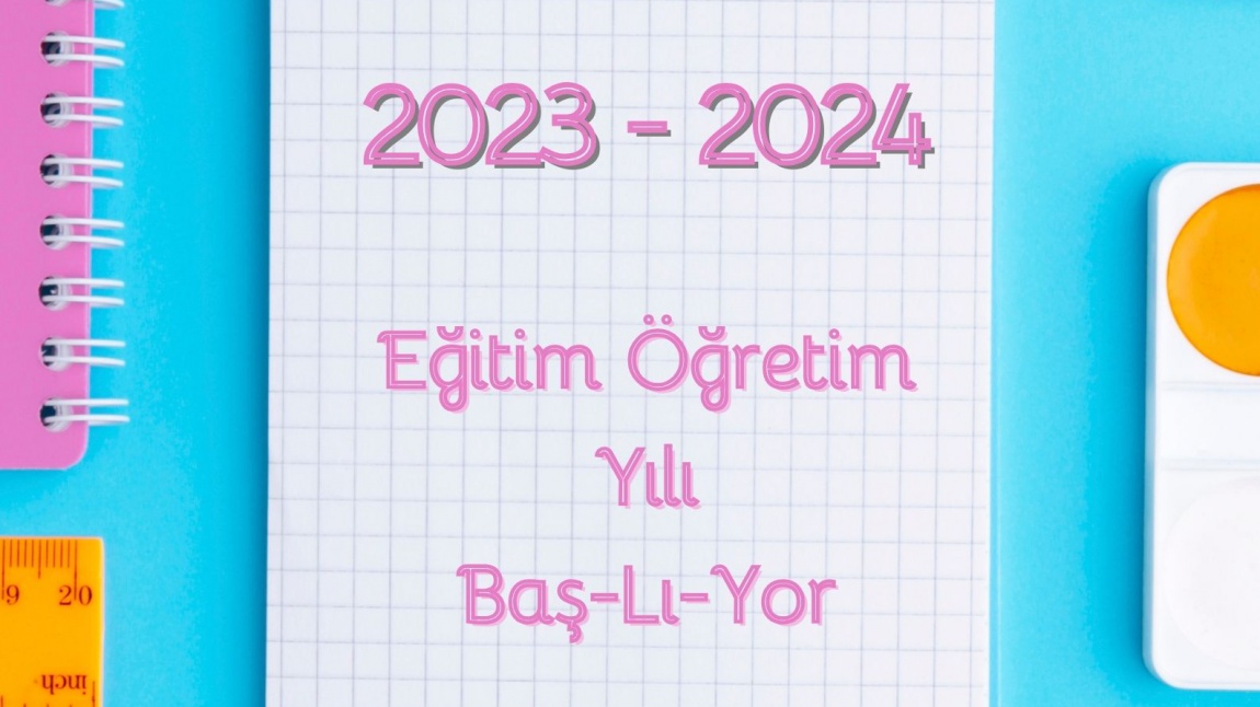 2023 - 2024 EĞİTİM - ÖĞRETİM YILI AÇILIŞ PROGRAMI
