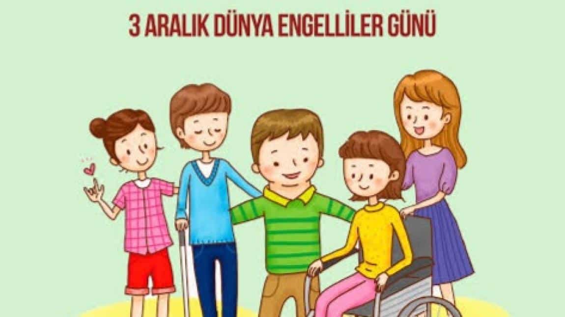 3 Aralık Dünya Engelliler Günü